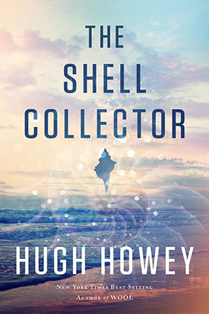 The Shell Collector by Hugh Howey